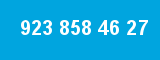923 858 46 27 923 858 46 27